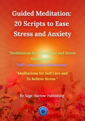 Guided Meditation: 20 Scripts to Ease Stress and Anxiety